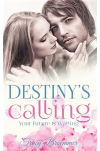 Destiny's Calling