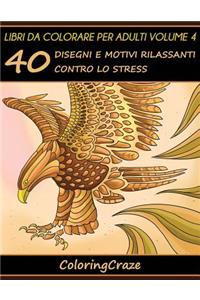 Libri da Colorare per Adulti Volume 4