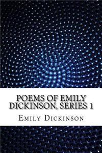 Poems of Emily Dickinson, series 1