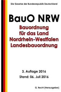 Bauordnung für das Land Nordrhein-Westfalen - Landesbauordnung (BauO NRW), 2016