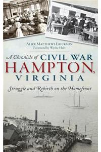 Chronicle of Civil War Hampton, Virginia