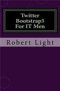 Twitter Bootstrap3 for It Men