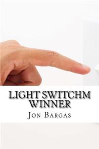 Light Switchm Winner