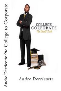 College to Corporate: The Untold Truth