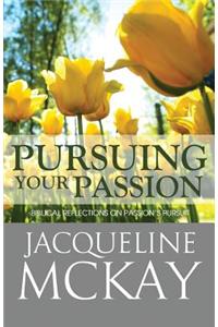 Pursuing Your Passion