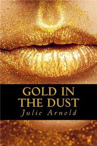 Gold in the Dust