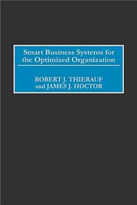 Smart Business Systems for the Optimized Organization