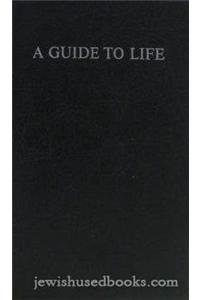 A Guide to Life
