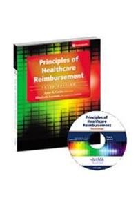 Principles of Healthcare Reimbursement [With CDROM]