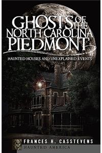 Ghosts of the North Carolina Piedmont