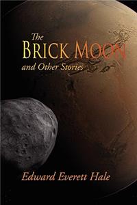 Brick Moon and Other Stories