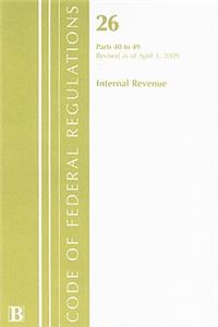 Internal Revenue, Parts 40 to 49