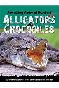 Alligators and Crocodiles