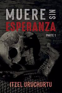 Muere sin esperanza