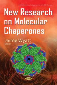 New Research on Molecular Chaperones