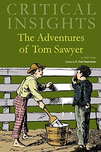 Critical Insights: The Adventures of Tom Sawyer