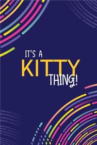It's a Kitty Thing