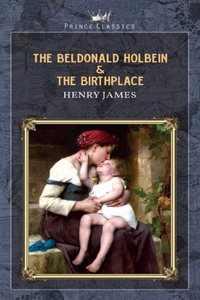 The Beldonald Holbein & The Birthplace