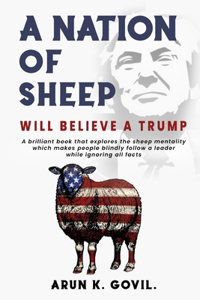 Nation Of Sheep Will Believe A Trump