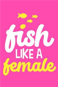Fish Like A Female