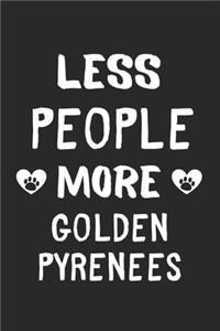 Less People More Golden Pyrenees