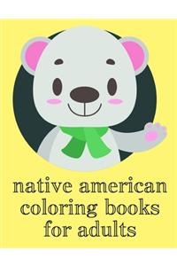 Native American Coloring Books For Adults: Coloring pages, Chrismas Coloring Book for adults relaxation to Relief Stress
