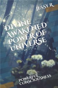 Divine Awakened Power of Universe