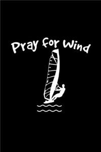 Pray for wind