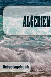 Algerien - Reisetagebuch