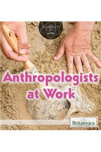 Anthropologists at Work