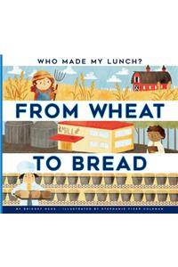 From Wheat to Bread