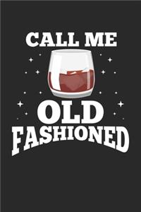 Call me Old Fashioned