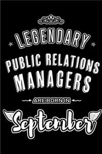 Legendary Public Relations Managers are born in September