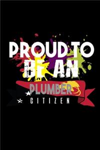 Proud to be an plumber citizen
