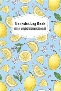 Exercise Log Book Fitness & Strength Tracking Progress