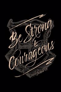 Be Strong and Courageous Joshua 1