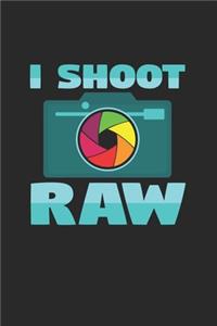 I shoot raw