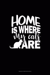 Home Is Where My Cats Are