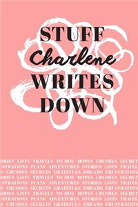 Stuff Charlene Writes Down