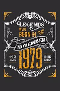 Legends Were Born in November 1979 One Of A Kind Limited Edition