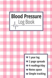 Blood Pressure Log Book: Simple 2-Page Weekly Layout Tracking Book, 52-Week Blood Pressure Diary