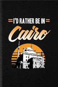 I'd Rather Be in Cairo