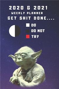 2020 & 2021 Two Year Weekly Planner For Star Wars Gift - Funny Yoda Quote Appointment Book Gift - Two Year Agenda Notebook