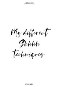 My different Shhhh techniques - Librarian Journal
