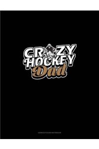 Crazy Hockey Dad