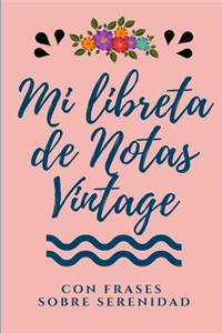 Mi Libreta de Notas Vintage con frases sobre Serenidad