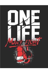 One Life Many Fight