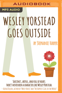 Wesley Yorstead Goes Outside