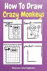 How To Draw Crazy Monkeys