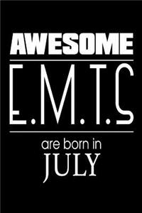 Awesome E.M.T.s Are Born in July